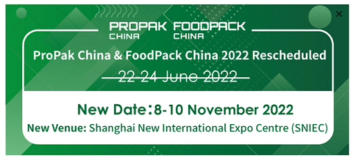 Propak China & Foodpack China 2022 auf den 8. bis 10. November 2022 verschoben
